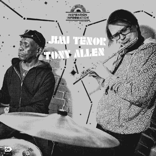 Inspiration Information - Tenor, Jimi & Tony Allen - Musiikki - STRUT RECORDS - 0730003304316 - perjantai 19. helmikuuta 2021