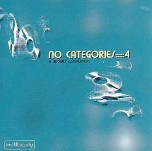 No Categories 4 / Various - No Categories 4 / Various - Musique - UBIQUITY - 0780661107316 - 24 avril 2001