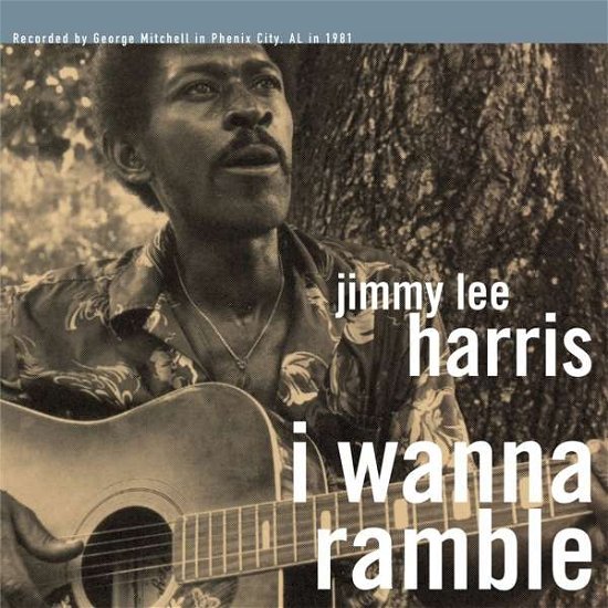 Cover for Jimmy Lee Harris · I Wanna Ramble (LP) (2016)