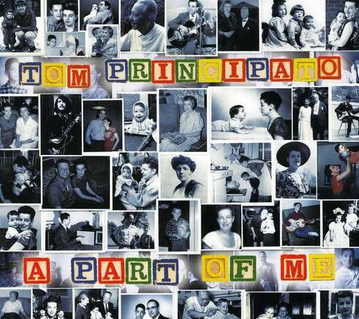 Cover for Tom Principato · A Part Of Me (CD) [Digipak] (2011)