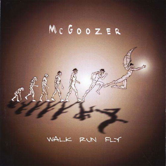 Cover for Mcgoozer · Walk Run Fly (CD) (2010)