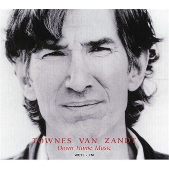 Cover for Townes Van Zandt · Down Home Music: Live (CD) (2015)