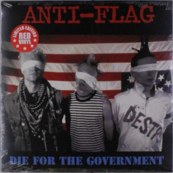 Die for the Government - Anti-flag - Music - New Red Archives - 0889466052316 - May 21, 2021