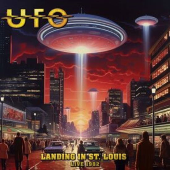 Landing In St. Louis - Live 1982 - Ufo - Musiikki - CLEOPATRA RECORDS - 0889466474316 - perjantai 22. joulukuuta 2023