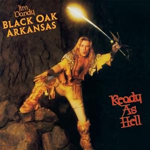 Cover for Jim Dandy  Black Oak Arkansas · Ready As Hell (LP) (2025)