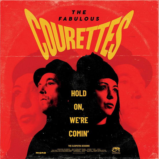 Hold On, We're Comin' - The Courettes - Musiikki - CLEOPATRA - 0889466599316 - perjantai 30. elokuuta 2024