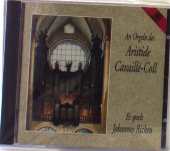 Cover for Johannes Ricken · Orgeln Aristide Cavaill (CD) (2013)