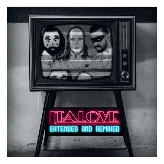 Cover for Italove · Extended &amp; Remixed (CD) (2018)