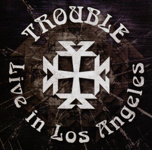 Cover for Trouble · Live in Los Angeles (CD) (2013)