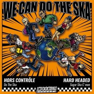 Cover for Hors Controle &amp; Hard Headed · We Can Do The Ska 5 (LP) (2023)