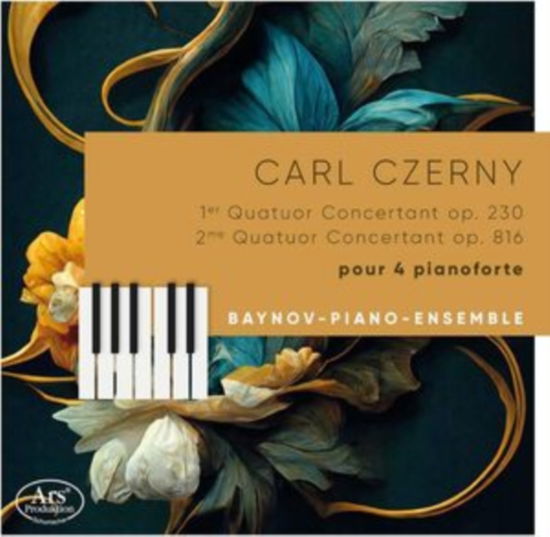 Czerny: Quatuors Concertants Pour 4 Pianoforte - Baynov-piano-ensemble - Musik - ARS PRODUKTION - 4260052386316 - 5. januar 2024