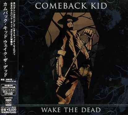 Wake the Dead + 1 - Comeback Kid - Musik - JVC - 4988002478316 - 21 april 2005