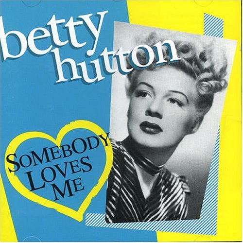 Cover for Betty Hutton · Somebody Loves Me (CD) (2004)