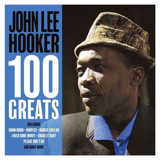 100 Greats - John Lee Hooker - Música - NOT NOW - 5060324800316 - 6 de setembro de 2018