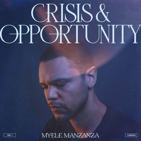 Cover for Myele Manzanza · Crisis &amp; Opportunity (LP) (2024)