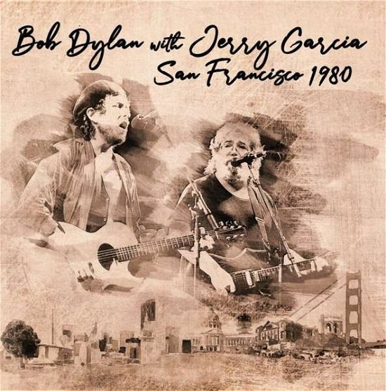 San Fransisco 1980 (Fm) - Bob with Jerry Garcia Dylan - Muziek - Roxvox - 5292317214316 - 28 juni 2019