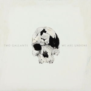 Cover for Two Gallants · We Are Undone (LP) (Coloured Vinyl) (LP) (2015)