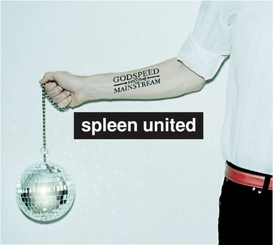 Godspeed into the Mainstream - Spleen United - Música - MBO - 5700771100316 - 12 de septiembre de 2005