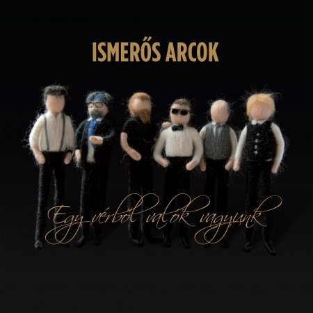Cover for Ismer?s Arcok · Egy vérbol valók vagyunk (DVD/CD)