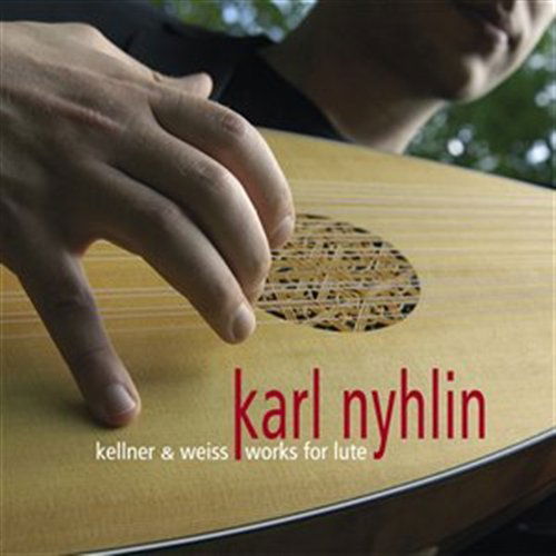 Works for Lute - Kellner / Karl Nyhlin - Muzyka - DB - 7393787101316 - 8 marca 2010