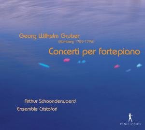 Concerti Per Fortepiano - G.W. Gruber - Musik - PAN CLASSICS - 7619990102316 - 19 januari 2011