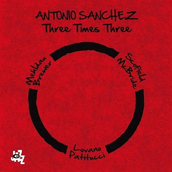 Cover for Antonio Sanchez · Three Times Three (CD) (2015)