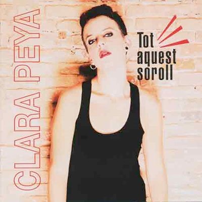 Cover for Clara Peya · Tot Aquest Soroll (CD) (2019)