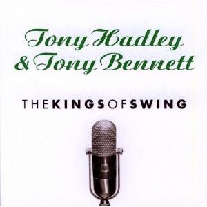 Cover for Hadley, Tony, Bennett, Tony · Kings of Swing, the (CD) (2007)
