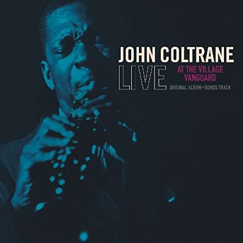 Live At The Village Vanguard - John Coltrane - Música - VINYL PASSION - 8719039001316 - 16 de marzo de 2017