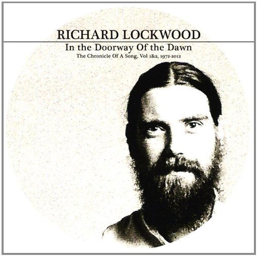 In the Doorway of the Dawn - the Chronicle of a Song, Vol 1&2, 1972-2012 - Richard Lockwood - Musik - CHAPTER MUSIC - 9326425807316 - 2. februar 2018