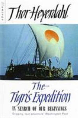 Cover for Thor Heyerdahl · The Tigris Expedition (Paperback Book) (1993)