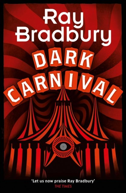 Cover for Ray Bradbury · Dark Carnival (Paperback Book) (2024)