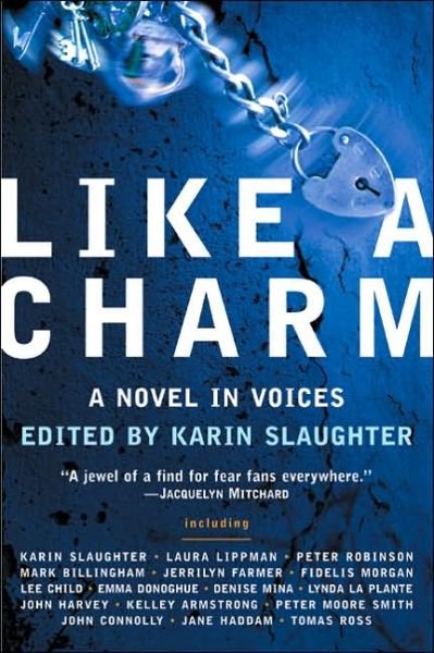Cover for Karin Slaughter · Like a Charm: a Novel in Voices (Paperback Bog) (2015)