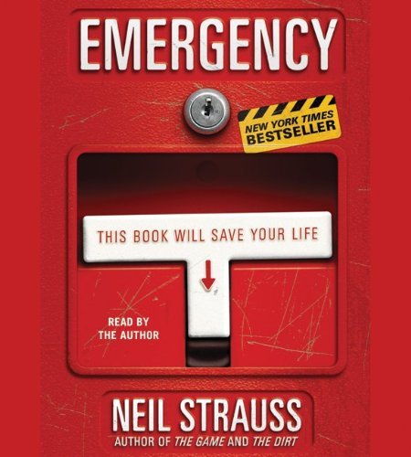 Cover for Neil Strauss · Emergency: This Book Will Save Your Life (Audiobook (CD)) [Abridged edition] (2010)