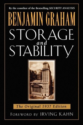 Storage and Stability: The Original 1937 Edition - Benjamin Graham - Books - McGraw-Hill - 9780071626316 - January 22, 1998
