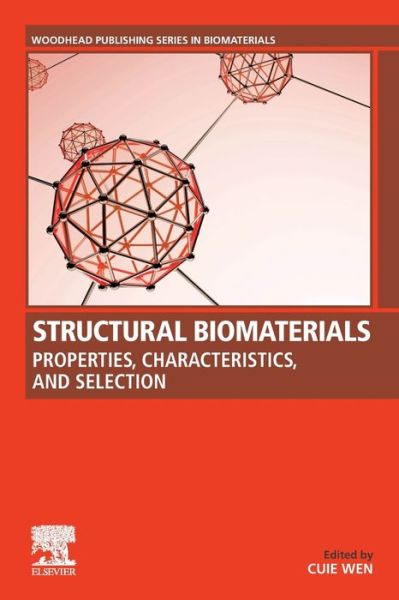 Cover for Structural Biomaterials: Properties, Characteristics, and Selection - Woodhead Publishing Series in Biomaterials (Paperback Book) (2021)