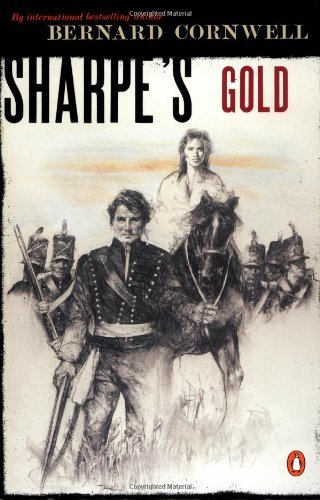 Cover for Bernard Cornwell · Sharpe's Gold: Richard Sharpe and the Destruction of Almeida, August 1810 (#9) (Paperback Book) [Reissue edition] (2001)