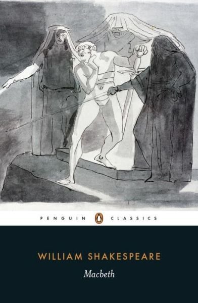 Macbeth - William Shakespeare - Boeken - Penguin Books Ltd - 9780141396316 - 27 augustus 2015