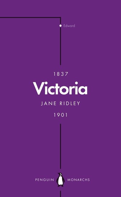 Cover for Jane Ridley · Victoria (Penguin Monarchs): Queen, Matriarch, Empress - Penguin Monarchs (Taschenbuch) (2018)