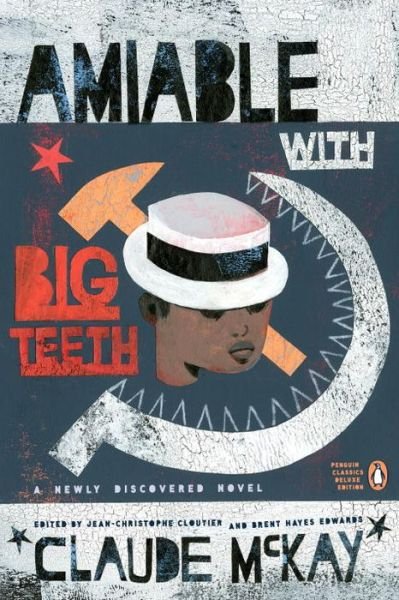 Cover for Claude McKay · Amiable with Big Teeth (Hardcover Book) (2017)