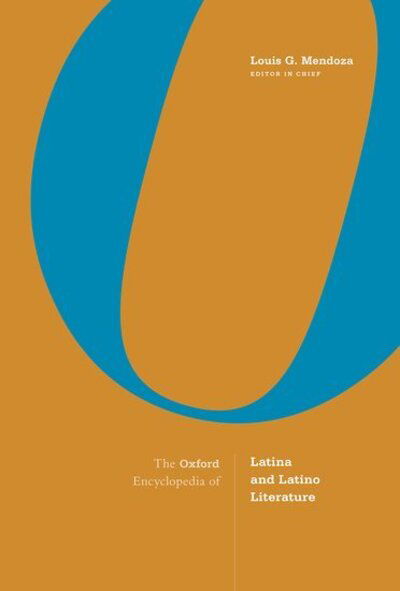 Cover for The Oxford Encyclopedia of Latina and Latino Literature: 2-volume set (Hardcover Book) (2020)