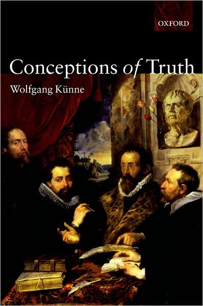 Cover for Kunne, Wolfgang (, University of Hamburg) · Conceptions of Truth (Hardcover bog) (2003)