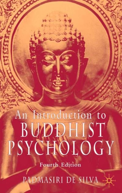 Cover for Padmasiri De Silva · An Introduction to Buddhist Psychology - Library of Philosophy and Religion (Inbunden Bok) [4th ed. 2005 edition] (2005)