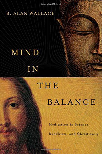 Cover for B. Alan Wallace · Mind in the Balance: Meditation in Science, Buddhism, and Christianity - Columbia Series in Science and Religion (Paperback Bog) (2014)