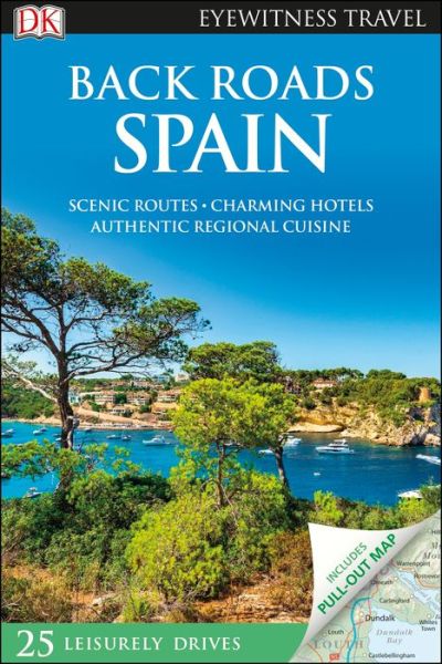 Cover for DK Travel · Back Roads Spain - DK Eyewitness Travel Guide (Paperback Book)