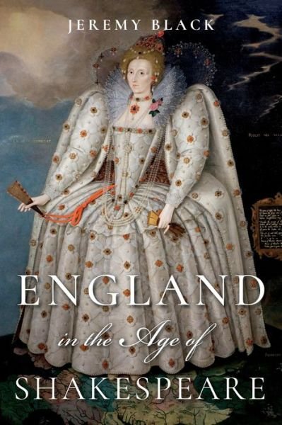 Cover for Jeremy Black · England in the Age of Shakespeare (Taschenbuch) (2019)