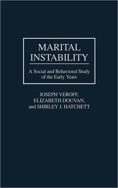 Cover for Elizabet Douvan · Marital Instability: A Social and Behavioral Study of the Early Years (Hardcover bog) (1995)