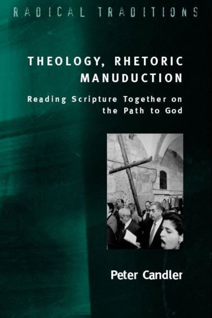 Cover for Peter Candler · Radical Traditions (Paperback Bog) (2006)