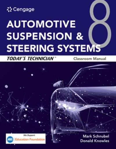 Cover for Schnubel, Mark (Connecticut State Colleges &amp; University - Naugatuck Valley) · Today's Technician: Automotive Suspension &amp; Steering Systems, Classroom Manual and Shop Manual (Paperback Book) (2025)