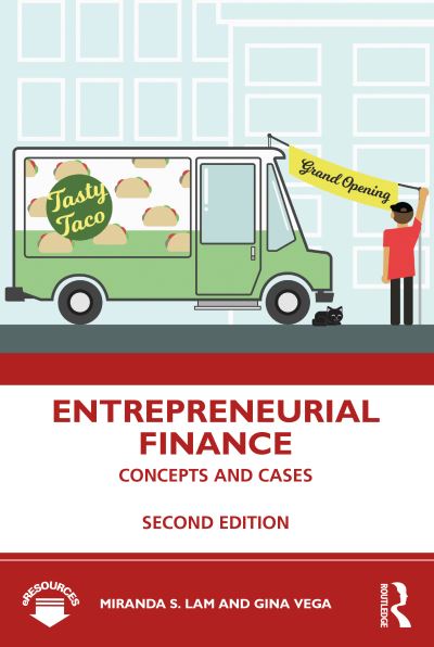 Cover for Lam, Miranda S. (Salem State University, USA) · Entrepreneurial Finance: Concepts and Cases (Paperback Book) (2020)